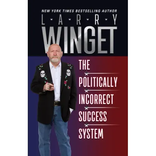 The Politically Incorrect Success System