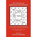 The Grimoire of Arthur Gauntlet: A 17th Century London Cunning-man's Book of Charms, Conjurations and Prayers
