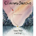 Climbing Shadows: Poems for Children