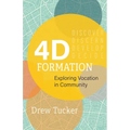 4D Formation: Exploring Vocation in Community