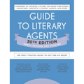 Guide to Literary Agents 30th Edition: The Most Trusted Guide to Getting Published