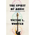 The Spirit of Music: The Lesson Continues