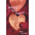 Where You Find It: Stories