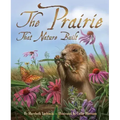 The Prairie That Nature Built