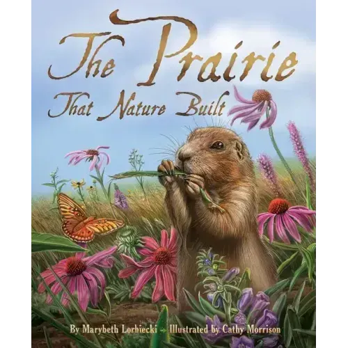 The Prairie That Nature Built