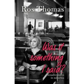 Was It Something I Said?: Misadventures in Suburbia