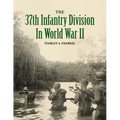 The 37th Infantry Division in World War II