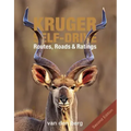 Kruger Self-Drive: Second Edition: Routes, Roads & Ratings