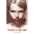 Perhaps it was Jane: A twist on the mystery of Jack the Ripper