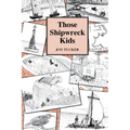 Those Shipwreck Kids