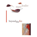 Beyond the Fire