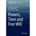 Powers, Time and Free Will