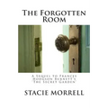 The Forgotten Room: A Sequel to Frances Hodgson Burnett's 'the Secret Garden'