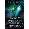 Thomas Wildus and the Wizard of Sumeria