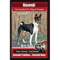 Basenji Training Book for Dogs & Puppies By BoneUP DOG Training: Are You Ready to Bone Up? Easy Training * Fast Results Basenji Training for Basenji D