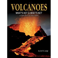 Volcanoes: What's Hot and What's Not on Earth and in Our Solar System