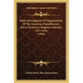 Battle Participation Of Organizations Of The American Expeditionary Forces In France, Belgium And Italy, 1917-1918 (1920)