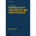 Herrschaft und Recht bei Aristoteles