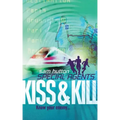 Kiss and Kill