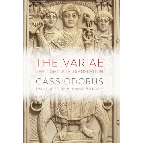 The Variae: The Complete Translation