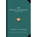 The Message of Romans: An Exposition