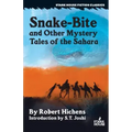 Snake-Bite and Other Mystery Tales of the Sahara