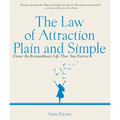 The Law of Attraction, Plain and Simple: Create the Extraordinary Life That You Deserve