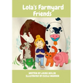 Lola's Farmyard Friends: Childrens Yoga Book