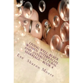 Living Well: Black Women Interracial and Intercultural Marriage-Book 4: Black Women Marrying Multiculturally and Living Well: How t
