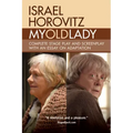 My Old Lady: Complete Stage Play and Screenplay with an Essay on Adaptation