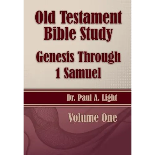 Old Testament Bible Study, Genesis Through 1 Samuel