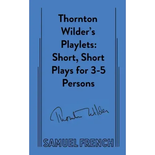 Thornton Wilder's Playlets