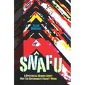 Snafu: A Hysterical Memoir About Why the Government Doesn't Work