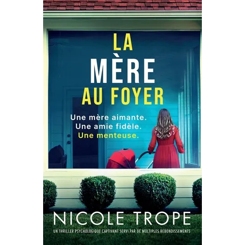 La Mère au foyer: Un thriller psychologique captivant servi par de multiples rebondissements