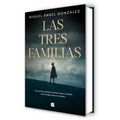 Las Tres Familias / The Three Families