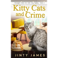 Kitty Cats and Crime: A Norwegian Forest Cat Café Cozy Mystery - Book 6