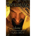 The Yahushaic Covenant Volume 1: The Mediator
