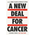 A New Deal for Cancer: Lessons from a 50 Year War