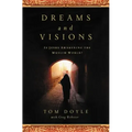 Dreams and Visions: Is Jesus Awakening the Muslim World?
