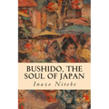 Bushido, the Soul of Japan
