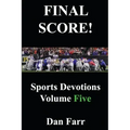FINAL SCORE! Sports Devotions Volume Five