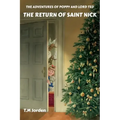 The Adventures of Poppy and Lord Ted - The Return of Saint Nick: Winner of the Golden Wizard Book Prize Book of the Year 2022
