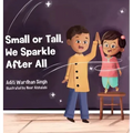 Small or Tall, We Sparkle After All