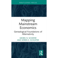 Mapping Mainstream Economics: Genealogical Foundations of Alternativity