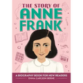 The Story of Anne Frank: An Inspiring Biography for Young Readers