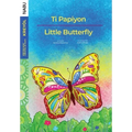 Little Butterfly / Ti Papiyon