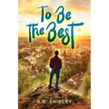 To Be The Best