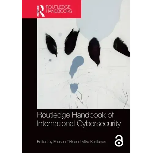 Routledge Handbook of International Cybersecurity