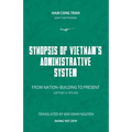 Synopsis of Vietnam's Administrative System: FROM NATION-BUILDING TO PRESENT (2879 BCE to 1975 AD)
