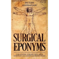 Surgical Eponyms: For General Surgery FRCS, MRCS, European and American Board Exams